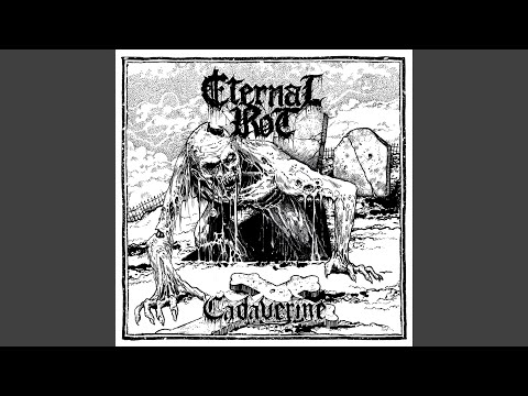 Eternal Rot — Putrid Hallucination