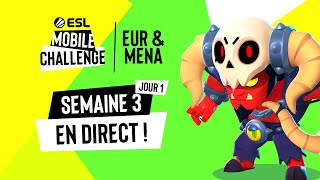 [FR] EUR/MENA Brawl Stars | Week 3 Day 1 | ESL Mobile Challenge Fall 2021