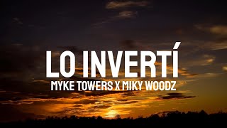 Myke Towers, Miky Woodz - Lo Invertí (Letra/Lyrics)