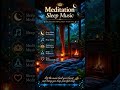 Sleep Meditation Music for Deep Healing and Relaxation