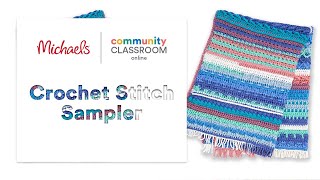 Online Class: Crochet Stitch Sampler | Michaels