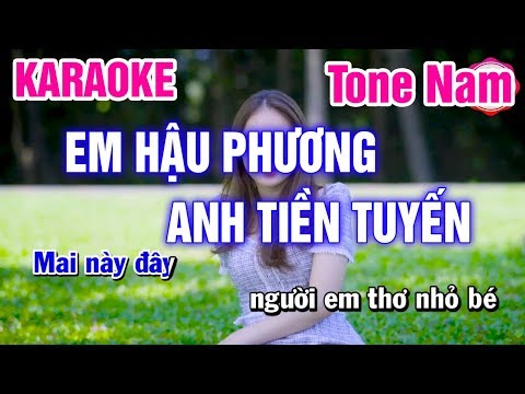Em Hậu Phương Anh Tiền Tuyến Karaoke Tone Nam - Karaoke Em Hậu Phương Anh Tiền Tuyến Tone Nam Nhạc Sống | Mai Thảo Organ