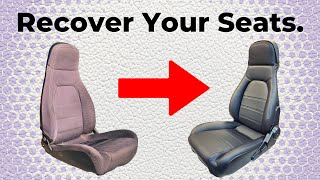 The ULTIMATE Guide To Recovering Car Seats | Install Seat Covers With Ease!