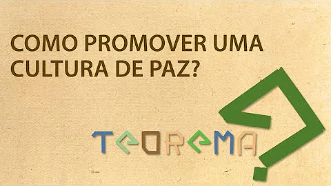 Como é possível promover a paz?