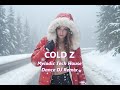 COLD Z 🎵 Melodic Tech House Dance DJ Remix Ncs