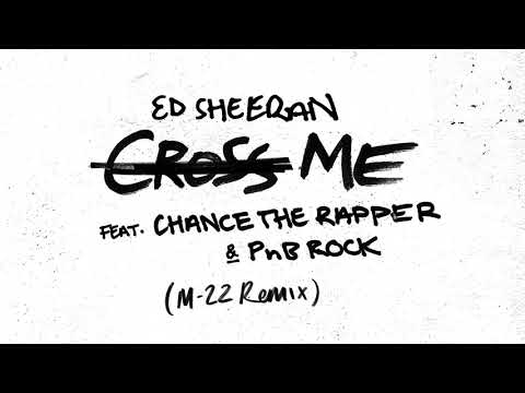Ed Sheeran - Cross Me (Lyrics) feat. Chance The Rapper, PnB Rock