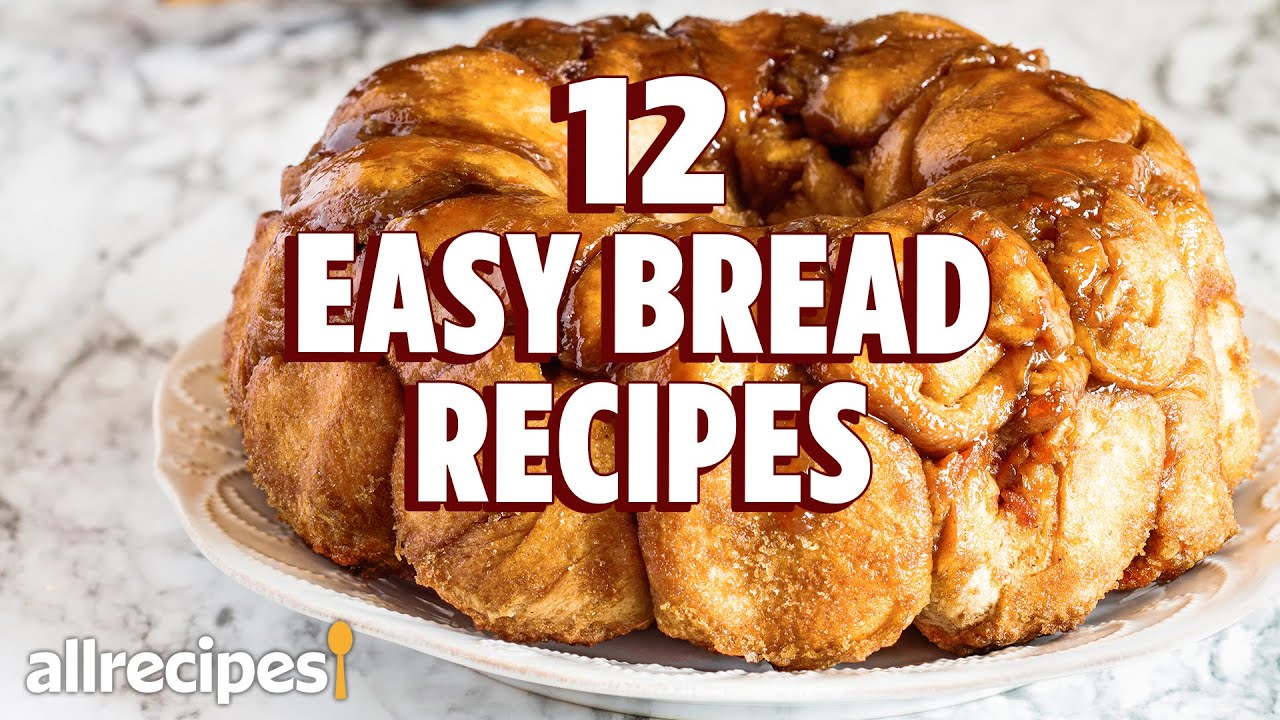 12 Easy and Delicious Bread Recipes Bread Compilation Allrecipes