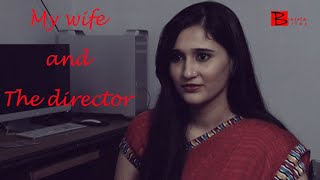 My Wife And The Director | Hindi Short Film | Binjola Films