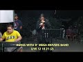 AGNES WITH D' MEGA MOVERS BAND LIVE 12 10 21 2