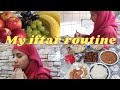 My Iftar Routine || Ramadan vlog # 1 (2021) || Quick and easy Recipes. || Naila ki Life