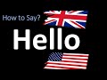 How to pronounce hello  uk british vs usa american english pronunciation