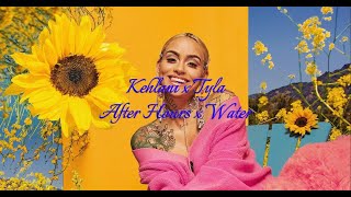 Kehlani x Tyla - After Hours x Water (Marcus Grant Mashup)