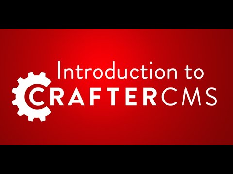 Introduction to CrafterCMS
