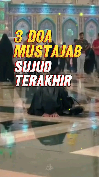 Doa Mustajab di Sujud Terakhir #feedshorts #dakwah #islan
