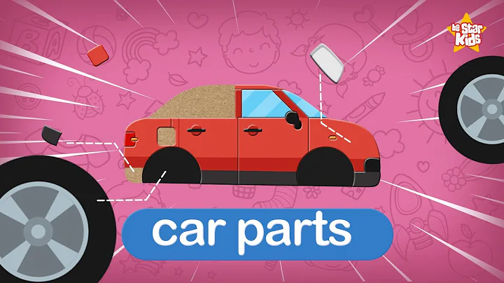 Learn Parts Of The Car | Vehicle Parts For Kids | beSTAR Kids