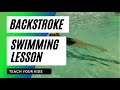 Backstroke For Beginner Kids Teach Your Child How To Swim On The Back Easy First Steps To Learn