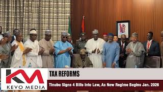 Details Tinubu Signs Four Tax Bills Into Law, New Tax Regime Begins Jan 2026 News