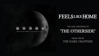 Feels Like Home - The Otherside