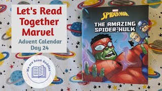 Let's read together a book from the Marvel Advent Calendar. Day 24 The Amazing Spider-Hulk.