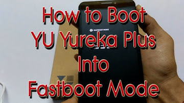 How To Boot Yureka Plus Into Fastboot / Bootloader Mode