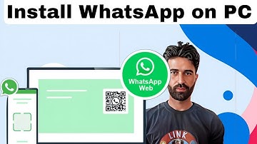 How to Install WhatsApp on PC (Windows/Mac)
