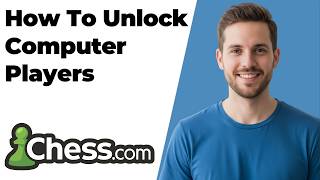 How To Unlock Computer Players Chess.com (2026 Easy Guide)