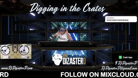 “Digging In the Crates” Old School Hip-Hop, R&B, Funk & Soul with DJ Dizaster D 2/10/23