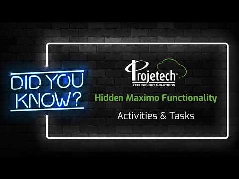 Hidden Maximo Functionality | Activities & Tasks