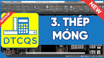 3. HD tính thép móng| Autolisp DTCQS đo bóc và kiểm soát khối lượng Autocad #autolisp #dtcqs #dtc