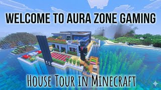 MY HOUSE TOUR IN MINECRAFT 🆒 YOUR'S AURA ZONE GAMING 