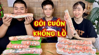 Đú Trend GỎI CUỐN TÔM THỊT KHỔNG LỒ Vừa Ăn Vừa Tấu Hề Cười Xỉu