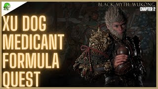 Xu Dog Medicant formula Quest Black Myth Wukong