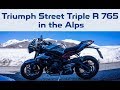 Triumph Street Triple R 765 first time in the Alps