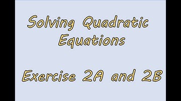 AS Maths - Pure - Solving Quadratic Equations