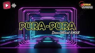 LAGU JOGET 2024 - PURA PURA || COVER DISAN 