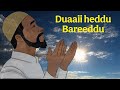Duaaii Heddu Bareeddu Sheikh Abdusalam Kadir Aamiin Ja A Duaaii Heddu Bareeddu Sheikh Abdusalam Kadir Aamiin Ja A