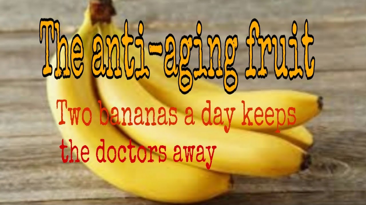 TWO BANANAS A DAY KEEPS THE DOCTORS AWAY YouTube