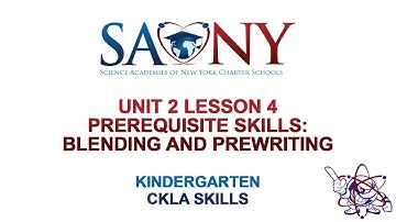 Kindergarten CKLA Skills - Unit 2 Lesson 4 Prerequisite Skills: Blending and Prewriting