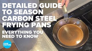 My beginners guide to Carbon Steel stovetop seasoning: Start here