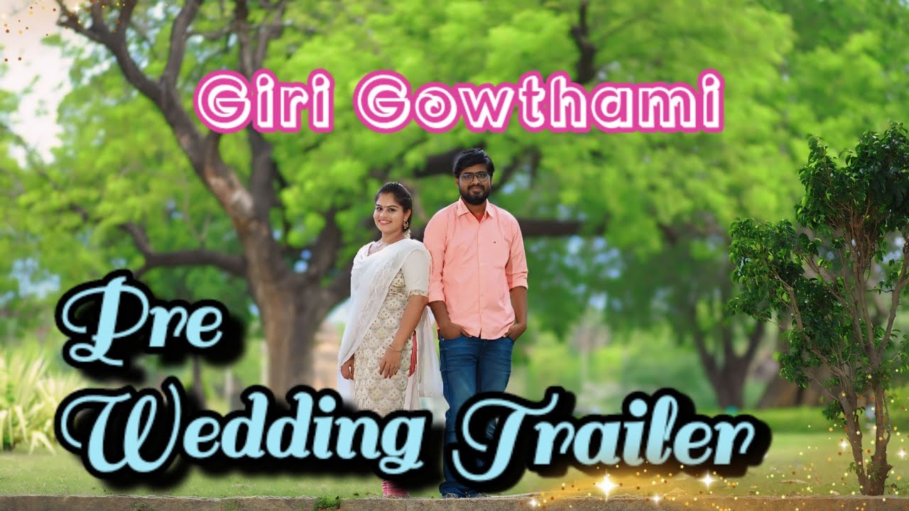 Giri Gowthami Pre wedding Shoot Trailer jayanthi parasa Ale ale