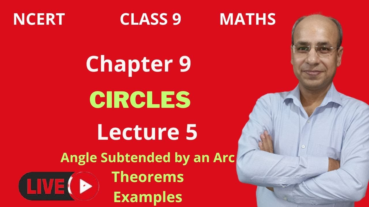 Class 9 Math CBSE/NCERT Chapter 9 Circles | Lecture 5 | Angle subtended ...