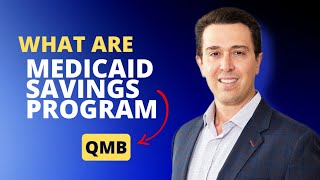 What are Medicaid Savings Program - QMB // Elder Needs Law