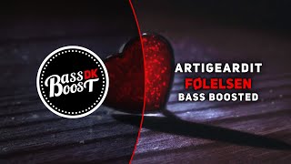 Artigeardit - Følelsen [Bass Boosted]