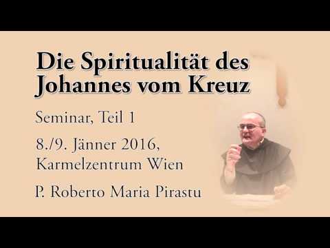 Johannes vom Kreuz, Teil 1