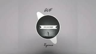 GUF - Пусто (Премьера трека 2019) Текст/Lyrics [M-S-I Release]