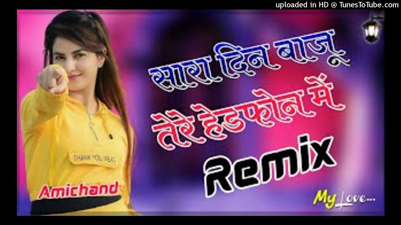 Y2matecom   sara din baju tere headphones mein dj remix  tu meri ho jave main tera ho jawa  Dj Amic