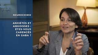 Anxiétés et angoisses :êtes vous carencés en GABA?