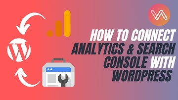 How To Install Google Analytics & Search Console in WordPress | Website Decrypted