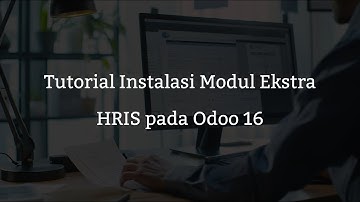 2 - Tutorial Instalasi Modul Ekstra HRIS pada Odoo 16