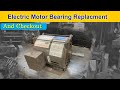 Electric Motor Bearing Replacement and Checkout